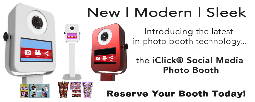 Reserve your photo booth today! iClick Social Media Photobooth